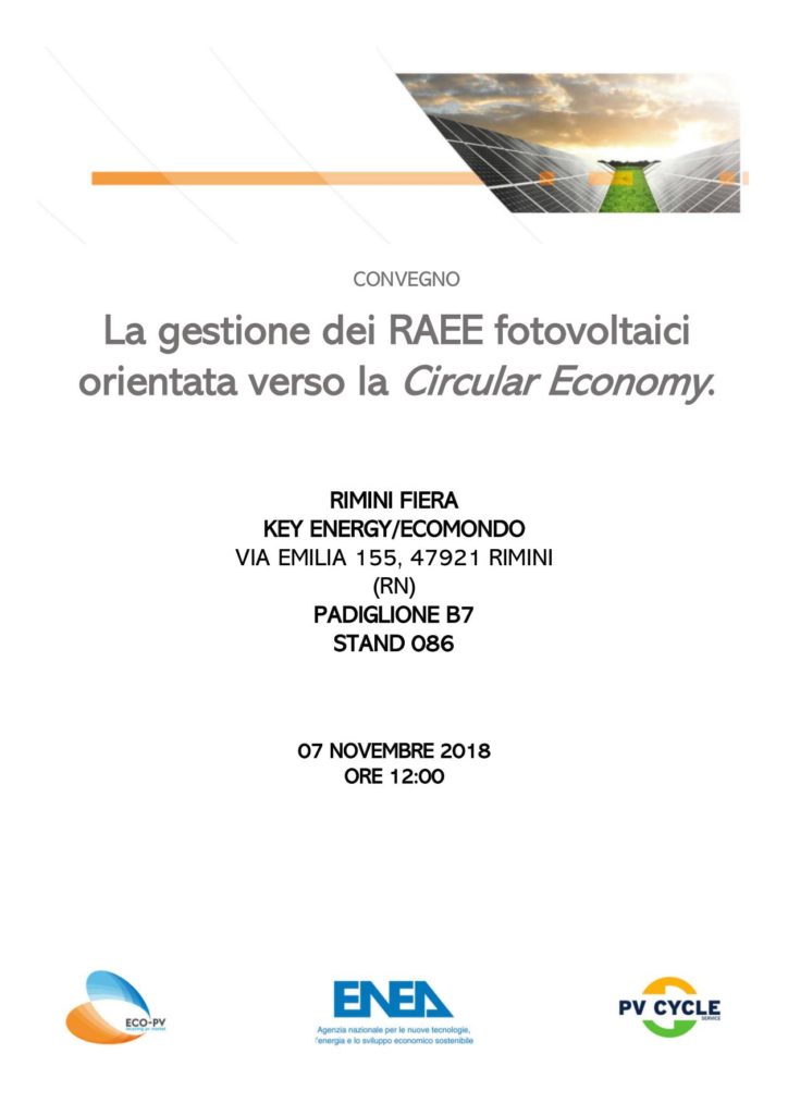 Convegno “LA GESTIONE DEI RAEE FOTOVOLTAICI ORIENTATA VERSO LA CIRCULAR ECONOMY” organizzato presso lo stand di ECO-PV alla Fiera di Rimini ECOMONDO / KEY ENERGY 2018
